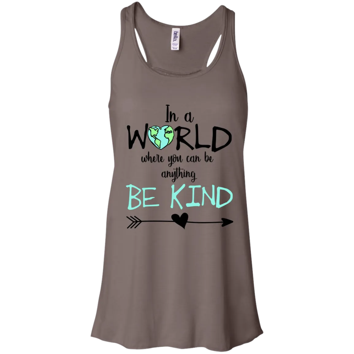 In a World Where You Can Be Anything Bella Canvas Racerback Tank – Inspirational Graphic Tank Top