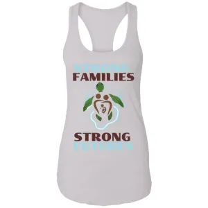 Strong Families, Strong Futures Ladies Ideal Racerback Tank